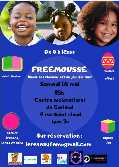 [ATELIER] #Freemousse1 «Comment aider nos enfants à aimer leurs cheveux crépus» samedi 18 mai 2019 à Lyon