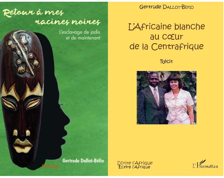 [LITTERATURE] Gertrude Dallot-Biéfo présentera ses deux ouvrages « L’Africaine blanche au coeur de la Centrafrique » et « Retour à mes racines noires – L’esclavage de jadis et de maintenant » vendredi 31 mai 2019 à Lyon