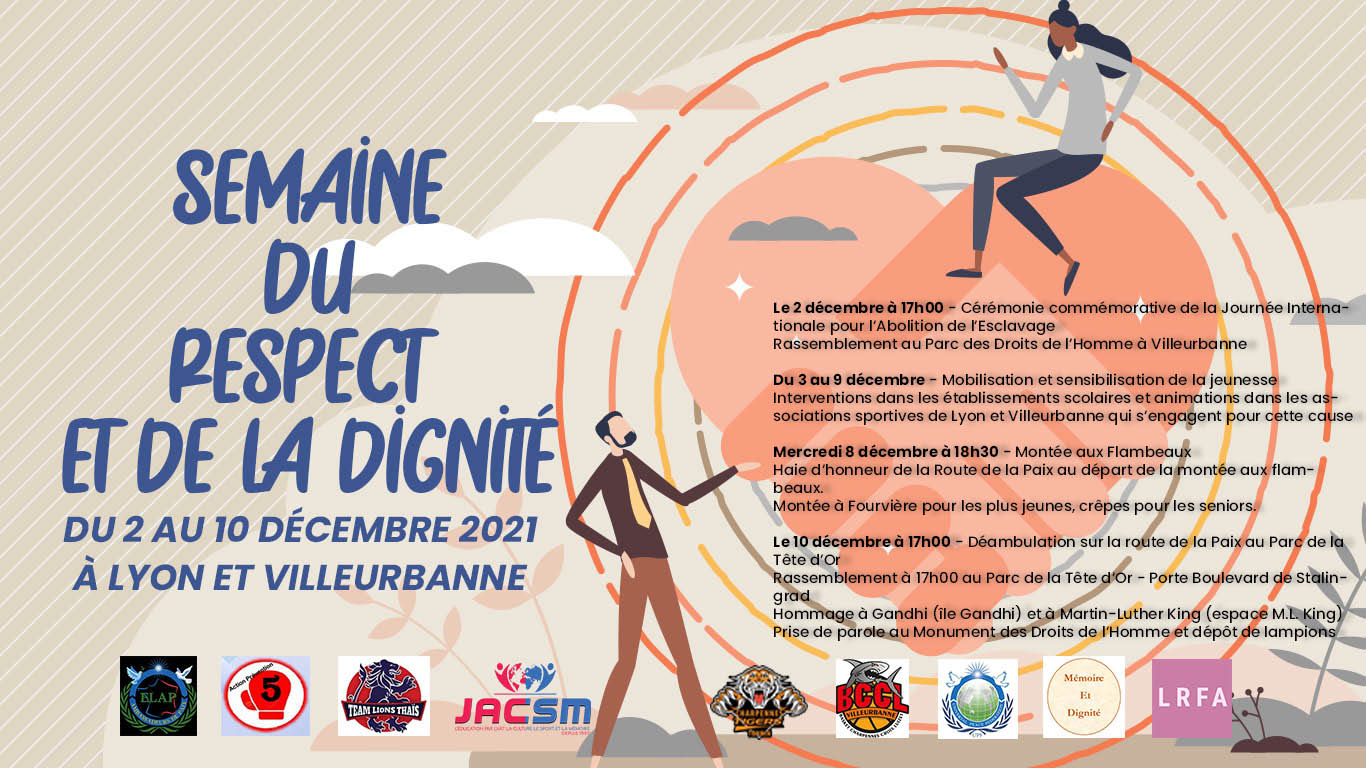 [EVENEMENT] La Semaine du Respect et de la Dignité. Du 2 au 10 décembre 2021. Lyon – Villeurbanne organisée par JACSM et LRFA