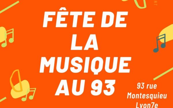 [MUSIQUE] Fête de la Musique au 93 Lyon7e mardi 21 juin 2022