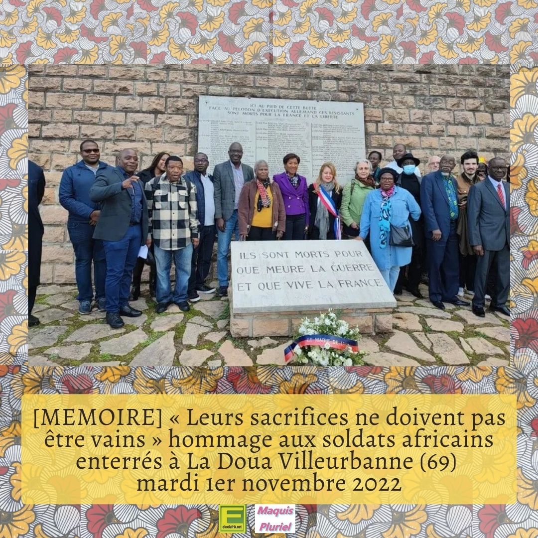 [MEMOIRE] « Leurs sacrifices ne doivent pas être vains » hommage aux soldats africains enterrés à La Doua Villeurbanne (69) mardi 1er novembre 2022 (photos et vidéo)