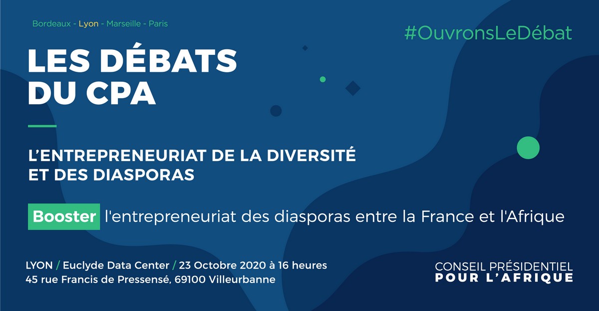 [ECONOMIE] Conférence « Entrepreneuriat de la diversité et des diasporas » Conseil Présidentiel pour l’Afrique le 23 octobre 2020 à Villeurbanne