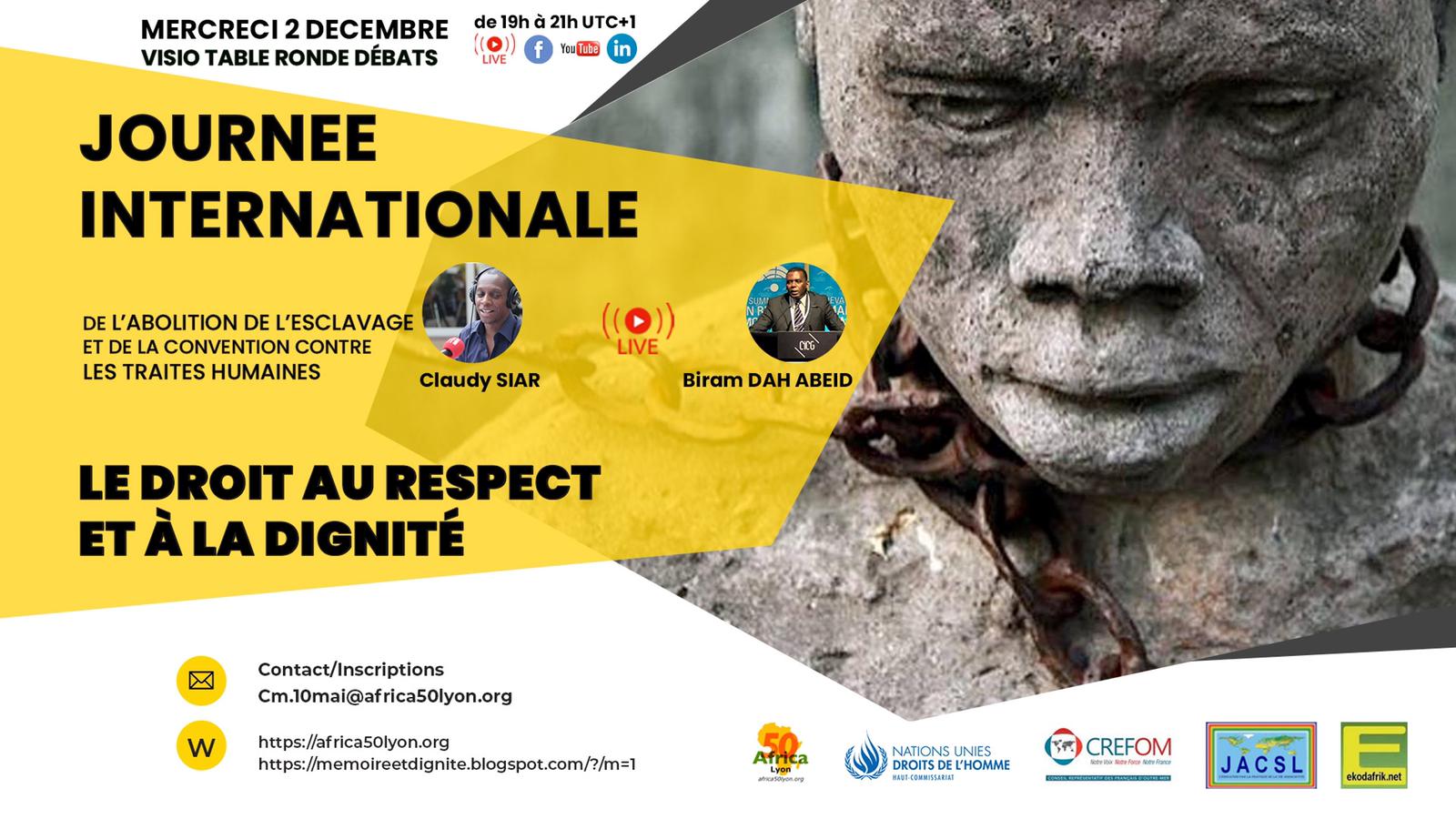 [ESCLAVAGE] VOIR la Visio-Conférence et la Cérémonie sur « Le Droit au Respect et à la Dignité » Journée Internationale de l’Abolition de l’Esclavage  2 décembre 2020