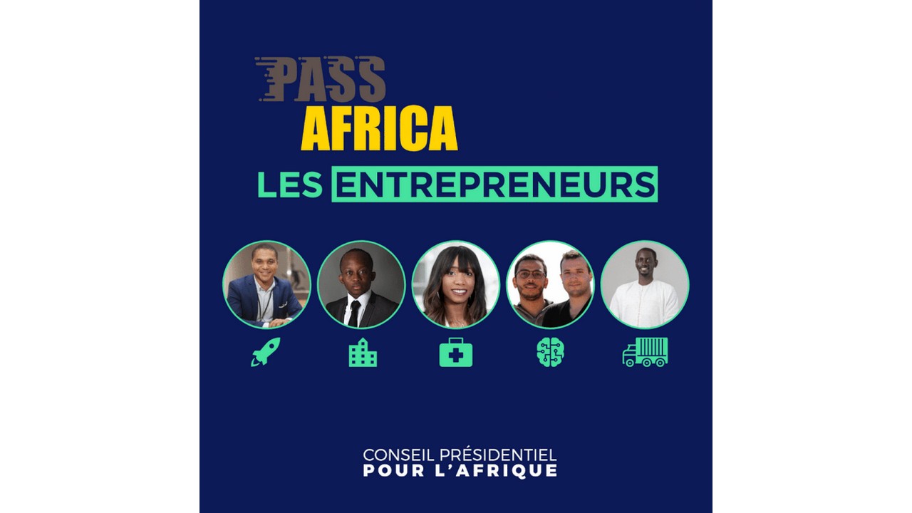 [ECONOMIE] Pass Africa une communauté avec le Conseil présidentiel pour l’Afrique qui s’adresse aux entrepreneurs ayant mis l’Afrique comme une priorité