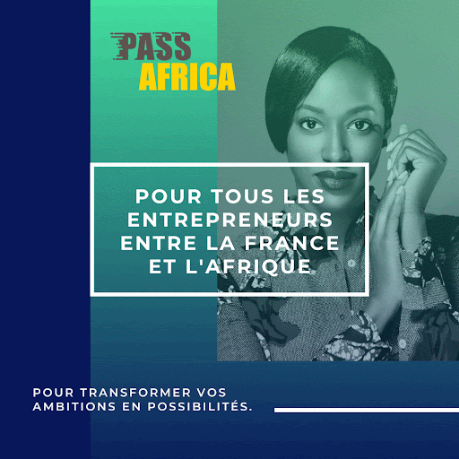 [ECONOMIE] Lancement du PASS Africa 2022 ! Entrepreneurs, candidatez