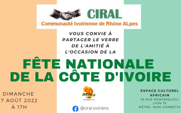 [COTE D’IVOIRE] La CIRAL convie les Ivoiriens et amis au verre de  l’amitié à l’occasion de la fête nationale à Lyon dimanche 7 août 2022