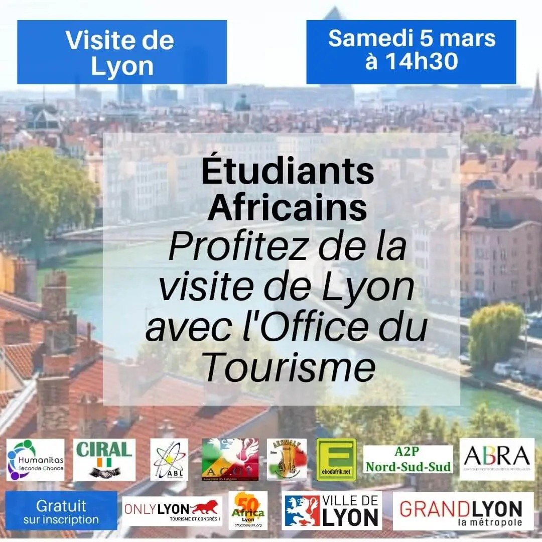 [VISITE DE LYON] Etudiants africains, profitez gratuitement de cette occasion pour bien connaître notre ville samedi 5 mars 2022 à Lyon